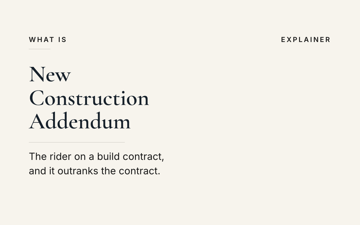 What is a new construction addendum? An explainer from The JK Realty Group.