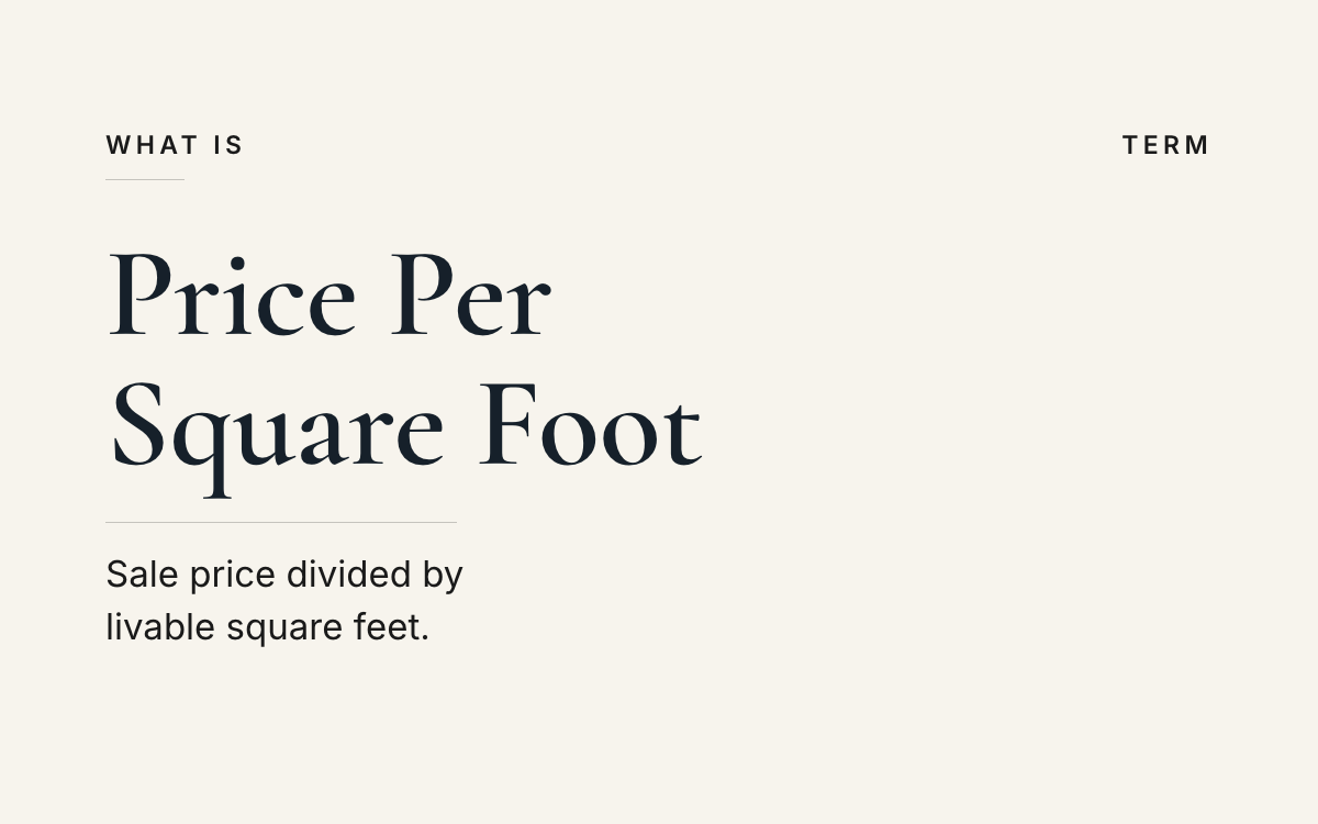 What is price per square foot? An explainer from The JK Realty Group.